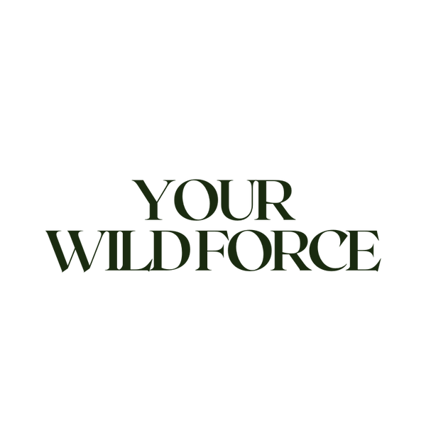 YOUR WILDFORCE